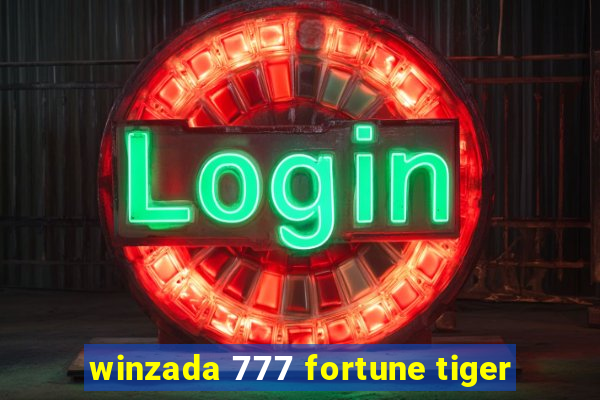 winzada 777 fortune tiger